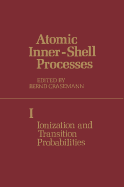 Atomic Inner-Shell Processes - Crasemann, Bernd