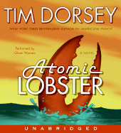 Atomic Lobster CD - Dorsey, Tim, and Wyman, Oliver (Read by)