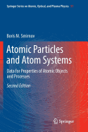 Atomic Particles and Atom Systems: Data for Properties of Atomic Objects and Processes