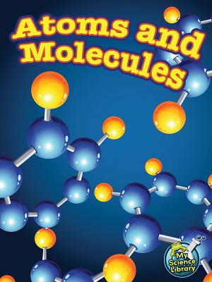 Atoms and Molecules - Maurer, Tracy
