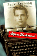 Atop an Underwood: Early Stories and Other Writings - Kerouac, Jack, and Marion, Paul (Editor)