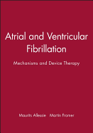 Atrial and Ventricular Fibrillation: Mechanisms and Device Therapy, Volume 9