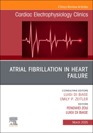 Atrial Fibrillation in Heart Failure, an Issue of Cardiac Electrophysiology Clinics: Volume 17-1