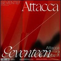 Attacca [Op. 3 Version] - Seventeen