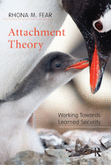 Attachment Theory: Working Towards Learned Security