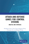 Attack-And-Defense Games for Control Systems: Analysis and Synthesis