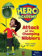 Attack of the Chomping Nibblers: Leveled Reader Set 8 Level M