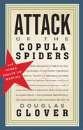 Attack of the Copula Spiders: Essays on Writing