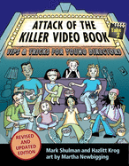 Attack of the Killer Video Book Take 2: Tips & Tricks for Young Directors
