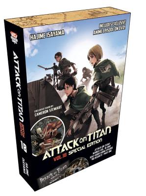 Attack on Titan 18 Manga Special Edition W/DVD - Isayama, Hajime, and Stewart, Cameron (Illustrator)