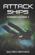 Attack Ships: A Space Opera Men's Adventure