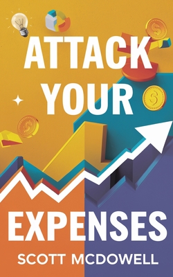 Attack Your Expenses - McDowell, Scott