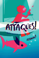 Attaques!: Attacks !