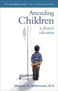 Attending Children: A Doctor's Education