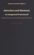 Attention and Memory: An Integrated Framework
