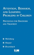 Attention, Behavior, and Learning Problems in Children