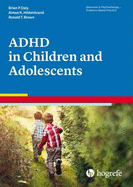 Attention Deficit / Hyperactivity Disorder in Children and Adolescents