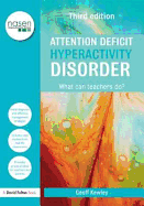 Attention Deficit Hyperactivity Disorder: What Can Teachers Do?