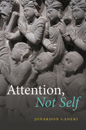 Attention, Not Self