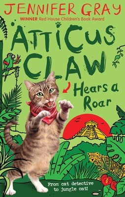 Atticus Claw Hears a Roar - Gray, Jennifer