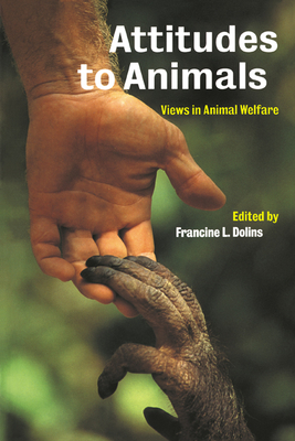 Attitudes to Animals - Dolins, Francine L (Editor)