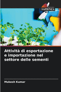 Attivit? di esportazione e importazione nel settore delle sementi