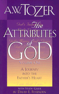 Attributes of God, Volume 1: With Study Guide - Tozer, A W, and Fessenden, David E