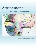 Attunement: Mandala Coloring Book
