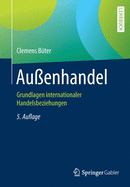 Au?enhandel: Grundlagen Internationaler Handelsbeziehungen