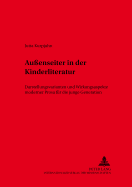 Au?enseiter in der Kinderliteratur: Darstellungsvarianten und Wirkungsaspekte moderner Prosa fuer die junge Generation