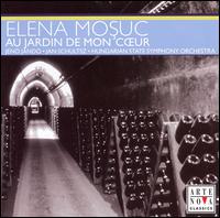 Au Jardin de Mon C?ur - Elena Mosuc (soprano); Jen Jand (piano); Hungarian State Symphony Orchestra; Jan Schultsz (conductor)