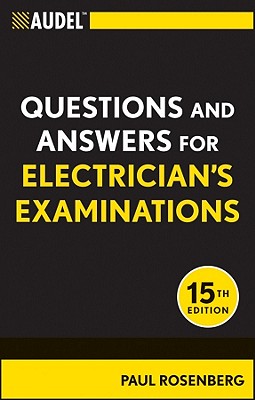 Audel Questions and Answers for Electrician's Examinations - Rosenberg, Paul