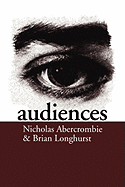 Audiences: A Sociological Theory of Performance and Imagination
