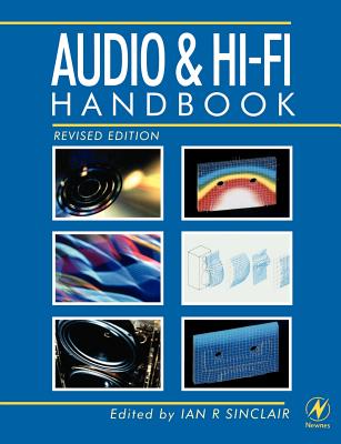 Audio and Hi-Fi Handbook - Sinclair, Ian (Editor)