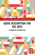 Audio Description for the Arts: A Linguistic Perspective