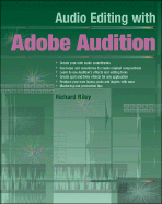 Audio Editing with Adobe Audition - Riley, Richard