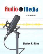 Audio in Media (with Infotrac) - Alten, Stanley R