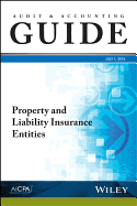 Audit and Accounting Guide: Property and Liability Insurance Entities 2016