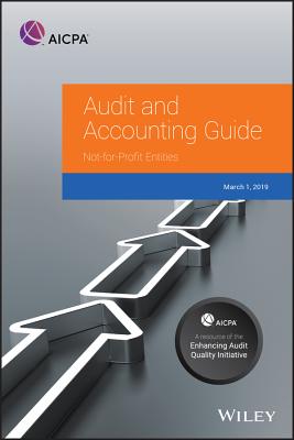 Auditing and Accounting Guide: Not-For-Profit Entities, 2019 - Aicpa