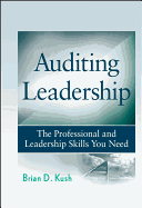 Auditing Leadership: The Professional and Leadership Skills You Need