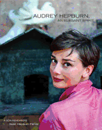 Audrey Hepburn, an Elegant Spirit: A Son Remembers