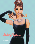 Audrey Hepburn: The Paramount Years