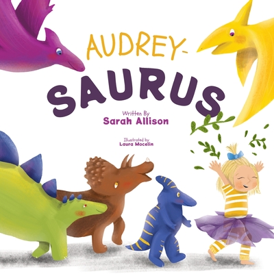 Audrey-Saurus - Allison, Sarah