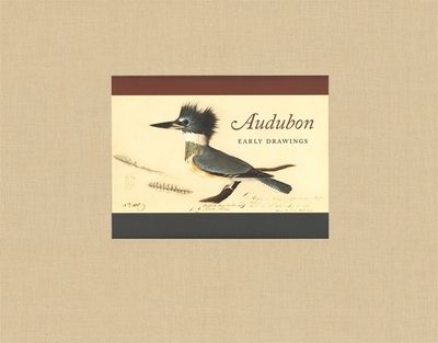 Audubon: Early Drawings - Audubon, John James, and Rhodes, Richard (Introduction by), and Edwards, Scott V. (Notes by)
