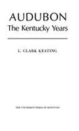 Audubon: The Kentucky Years