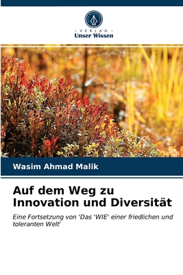 Auf dem Weg zu Innovation und Diversit?t - Malik, Wasim Ahmad