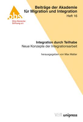 Auf dem Weg zur Teilhabegesellschaft: Neue Konzepte der Integrationsarbeit - Matter, Max (Editor)