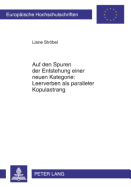 Auf Den Spuren Der Entstehung Einer Neuen Kategorie: Leerverben ALS Paralleler Kopulastrang