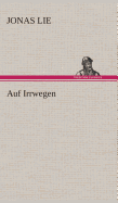 Auf Irrwegen