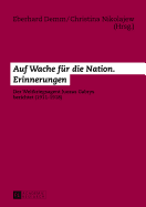 Auf Wache Fuer Die Nation. Erinnerungen: Der Weltkriegsagent Juozas Gabrys Berichtet (1911-1918)- Unter Mitwirkung Von Nathalie Chamba